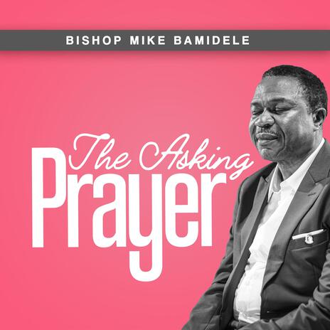 The Asking Prayer | Boomplay Music