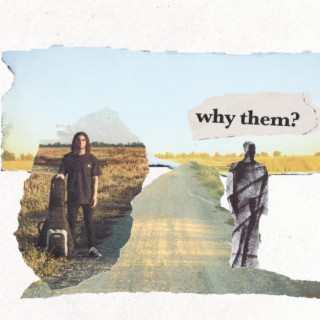 Why Them? lyrics | Boomplay Music