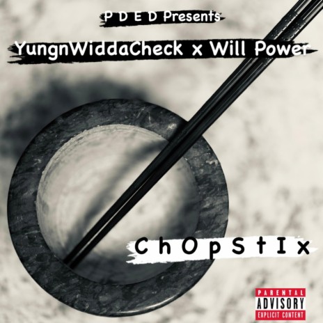 CHOP STIX ft. Will Power | Boomplay Music