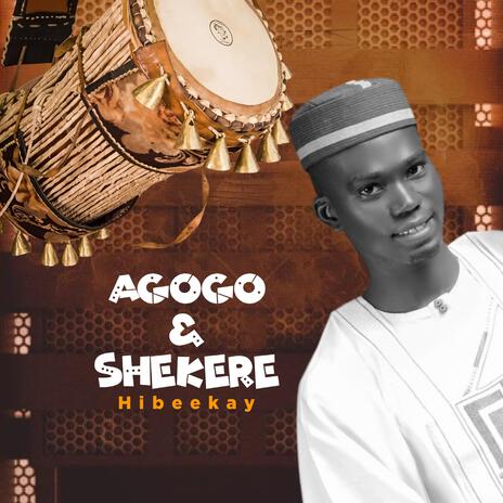 Agogo ati Shekere | Boomplay Music