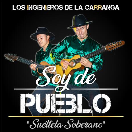 Soy de Pueblo | Boomplay Music