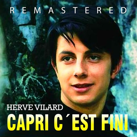 Capri c'est fini (Remastered) | Boomplay Music