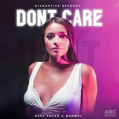 Don't Care (Ni Marde) ft. Manwal | Boomplay Music