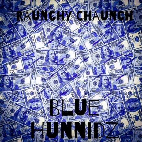 Blue Hunnidz | Boomplay Music