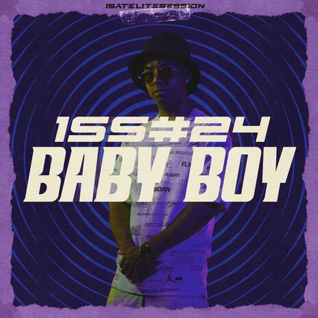 1SATELITE SESSION #24 ft. Baby Boy | Boomplay Music