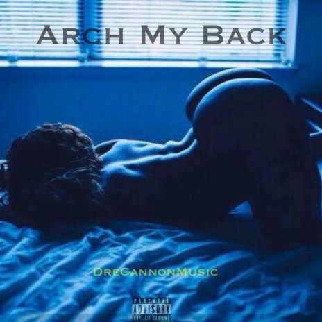 Arch My Back