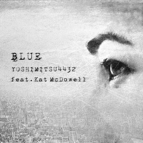 BLUE ft. Kat McDowell | Boomplay Music