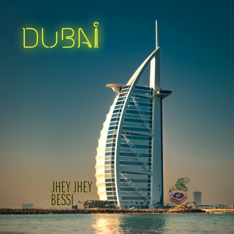 Dubai ft. Bessi & Jhey Jhey 94 | Boomplay Music