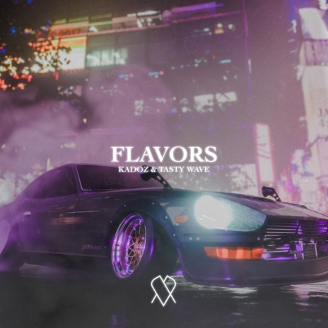 Flavors ft. Tasty Wave | Boomplay Music