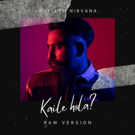Kaile hola? RAW VERSION | Boomplay Music