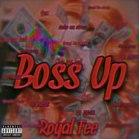 Boss Up | Boomplay Music