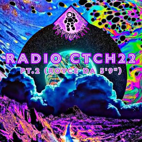 Radio CTCH22 (RoyceDa 5 9) (pt2) | Boomplay Music