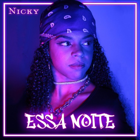 Essa Noite ft. Nicky | Boomplay Music