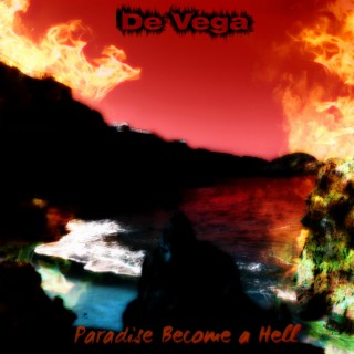 Paradise Become a Hell