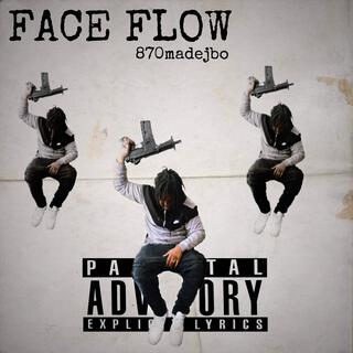 Face flow