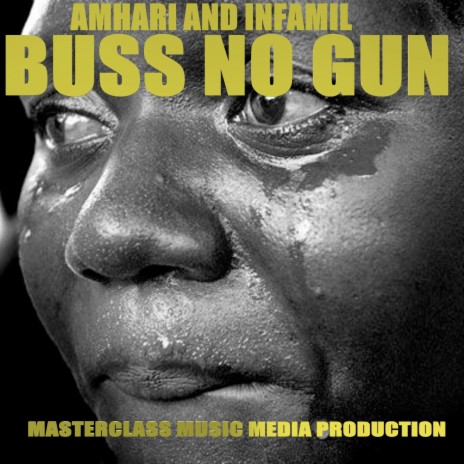 Buss No Gun ft. INFAMIL | Boomplay Music