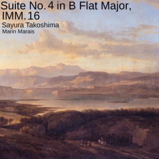 Suite No. 4 in B Flat Major, IMM. 16