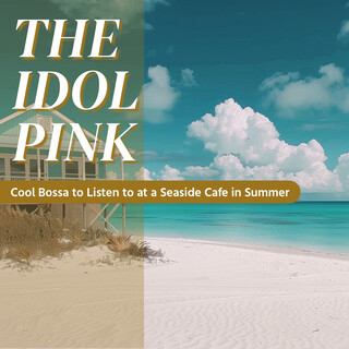 Cool Bossa to Listen to at a Seaside Cafe in Summer