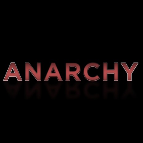 Anarchy | Boomplay Music