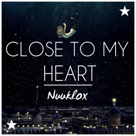 Close To My Heart | Boomplay Music