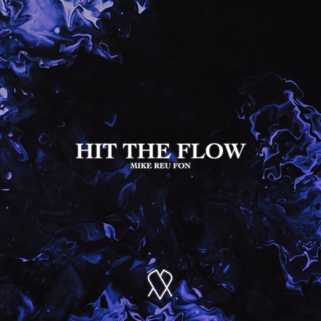 Hit The Flow | Boomplay Music