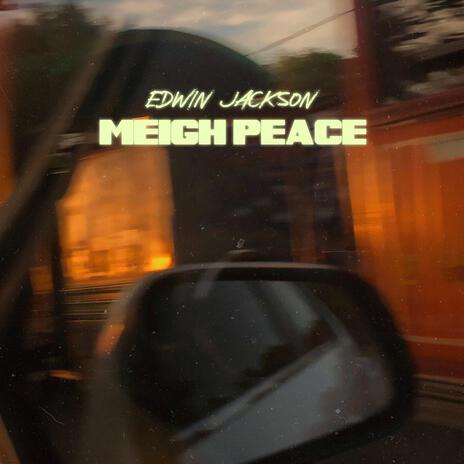 mEigh pEacE | Boomplay Music