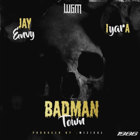 Badman Town (Radio Edit) ft. Iyara | Boomplay Music