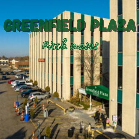 Greenfield Plaza | Boomplay Music