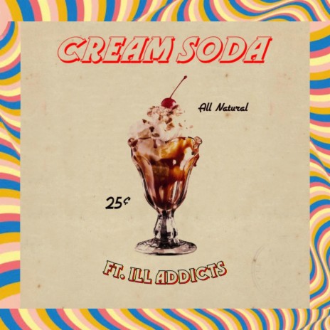 Cream Soda ft. Ill Addicts | Boomplay Music