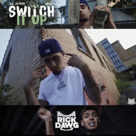 Switch It Up ft. Jr007 | Boomplay Music