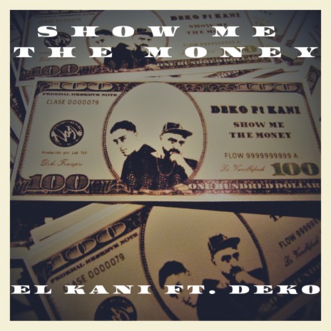 Show Me the Money ft. Deko | Boomplay Music