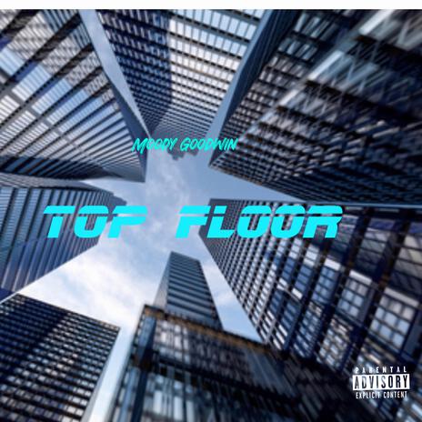 Top Floor | Boomplay Music