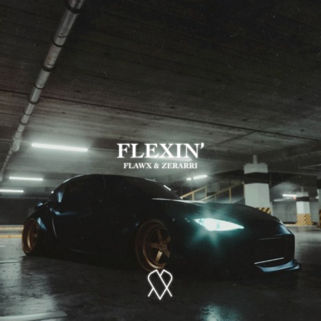 Flexin' ft. Zerarri | Boomplay Music