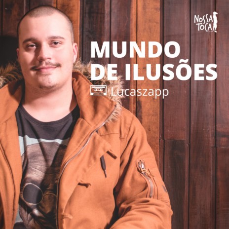 Mundo de Ilusoes (feat. Lucaszapp) | Boomplay Music