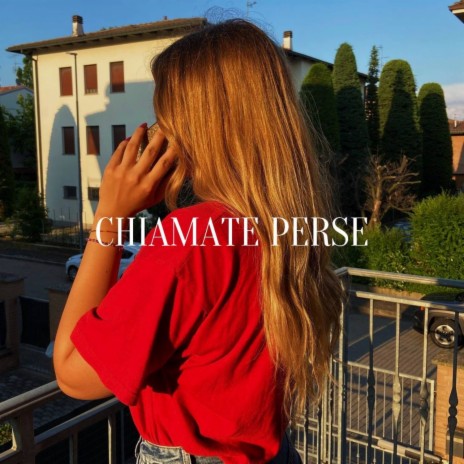 CHIAMATE PERSE ft. Skins & Echo. | Boomplay Music