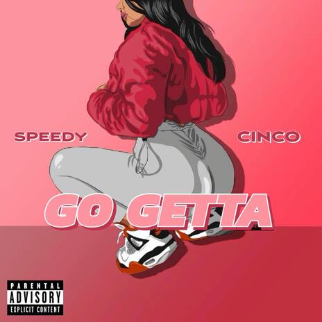 Go Getta ft. Cinco | Boomplay Music