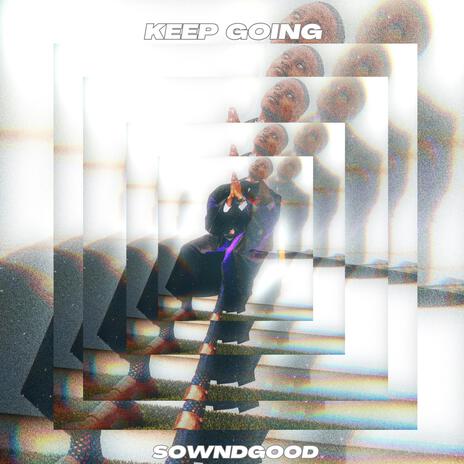 KEEP GOING | Boomplay Music