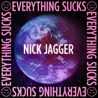 Everything Sucks lyrics | Boomplay Music