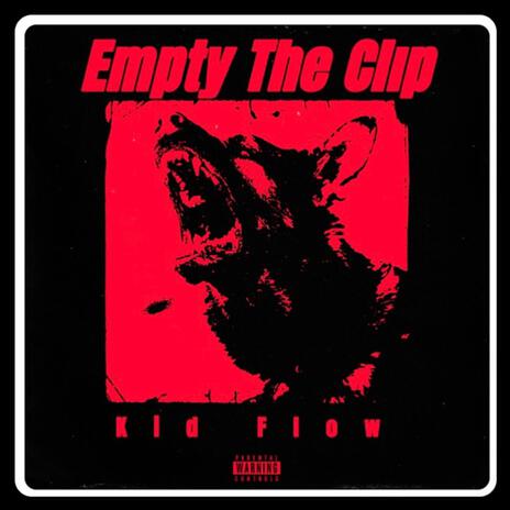 Empty The Clip | Boomplay Music