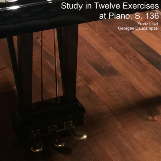 Study in Twelve Exercises at Piano, S. 136