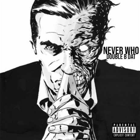 NEVER WHO | Boomplay Music