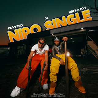 Nipo Single ft. Ibraah lyrics | Boomplay Music