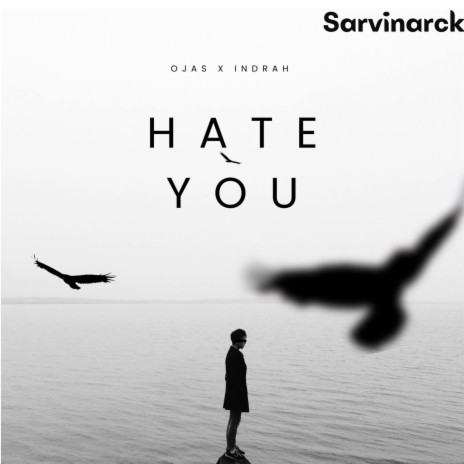 Hate You ft. Indrah | Boomplay Music