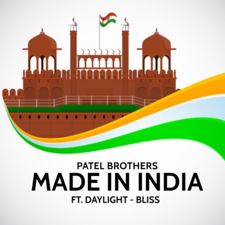 Made in India ft. Daylight-Bliss | Boomplay Music