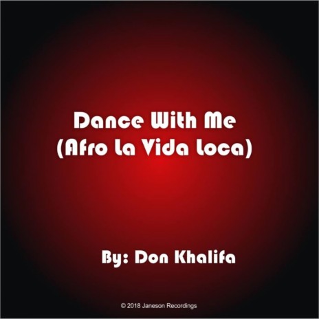 Dance With Me (Afro La Vida Loca)