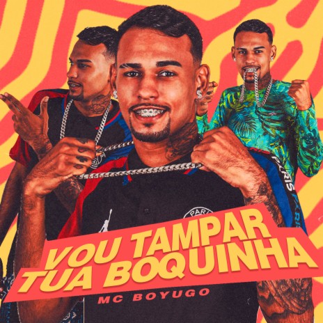 Vou Tampar Tua Boquinha | Boomplay Music