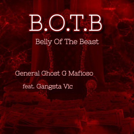 Belly Of The Beast ft. General Ghost G Mafioso | Boomplay Music