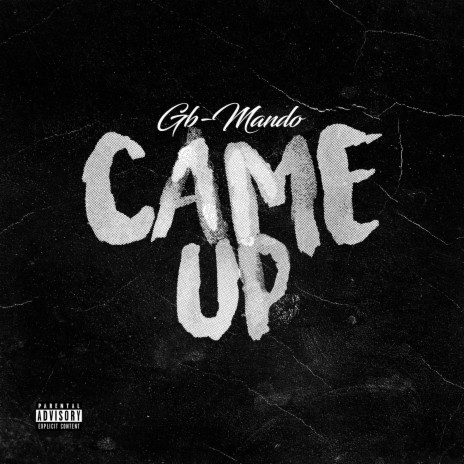 Came up | Boomplay Music