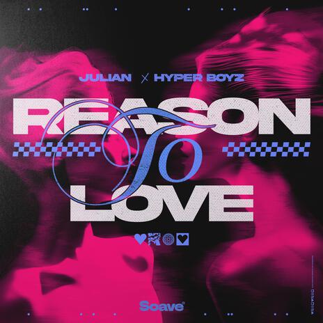 Reason To Love ft. HYPER BOYZ | Boomplay Music