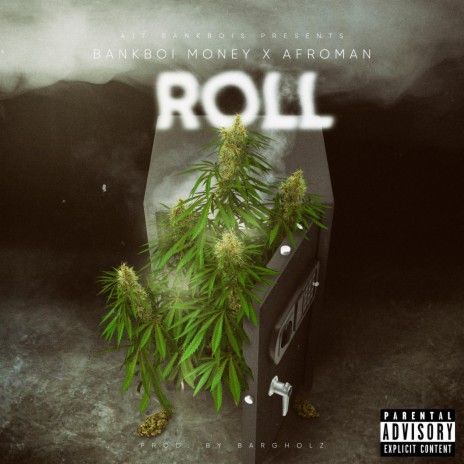 Roll ft. Afroman | Boomplay Music